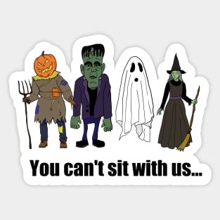 you can't sit with us.... Sticker